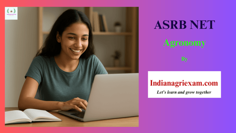 ASRB NET / SRF / Ph.D. Agronomy