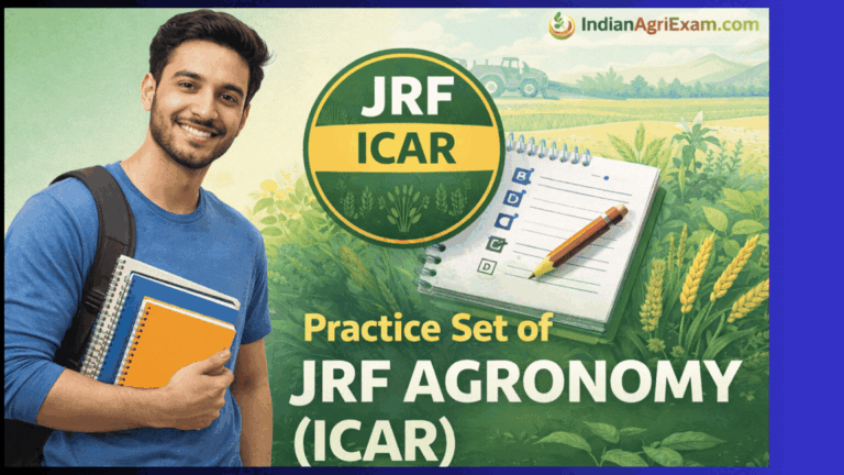 Practice Set of JRF Agronomy (ICAR)