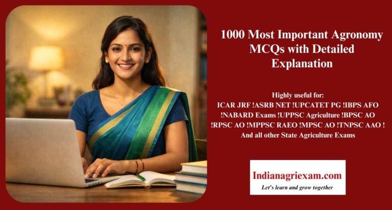 1000 Most Important Agronomy MCQs with Explanation for ICAR JRF, NET, AFO & All Agriculture Exams