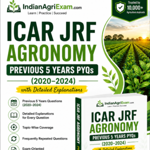 ICAR JRF Agronomy Previous 5 Years PYQs (2020–2024) with Detailed Explanations